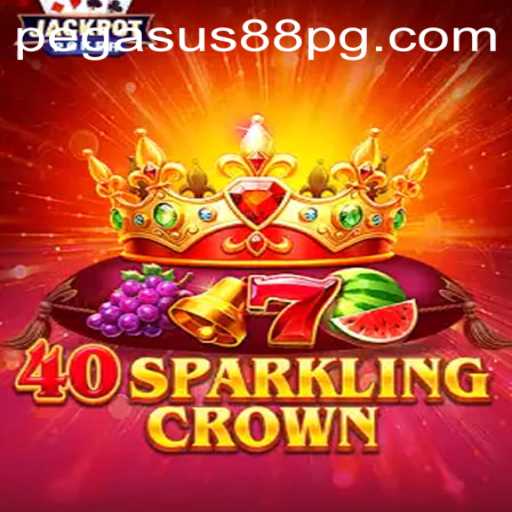 Discovering 40SparklingCrown: The Newest Exciting Adventure with PEGASUS88